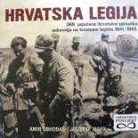 Predstavljamo: Hrvatska legija na Istočnome bojištu 1941. – 1943.