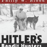 Predstavljamo: “Hitlerovi lovci na bandite”